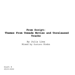 From Script: Themes From Unmade Movies and Unreleased Tracks