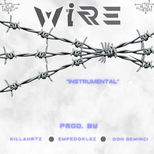 Wire (feat. Empedoklez & Don Geminci) (
