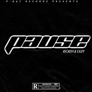 PAUSE (feat. Exzy) [Explicit]