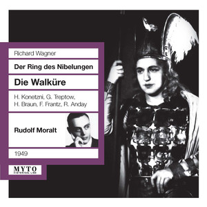 WAGNER, R.: Walküre (Die) [Opera] [Konetzni, Treptow, Braun, Frantz, Anday, Vienna Symphony, Moralt] [1949]