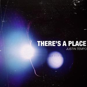 There's a Place