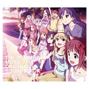 劇場版『THE IDOLM@STER MOVIE 輝きの向こう側へ! 』 OST (通常盤)