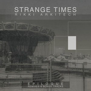 Strange Times Epilogue