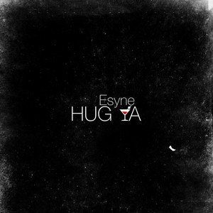 Hug Ya (Explicit)