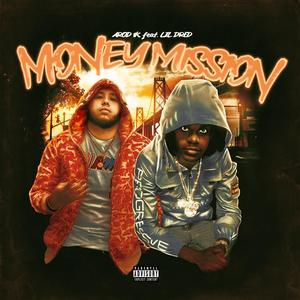 Money Mission (feat. Lil Dred) [Explicit]