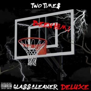 Glass Cleaner (Deluxe) [Explicit]