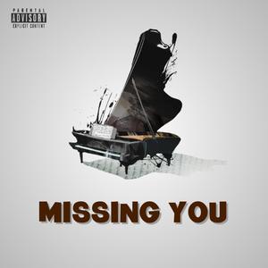 Missing You (Explicit)