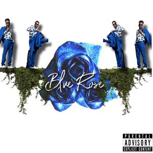 Blue Rose (Explicit)