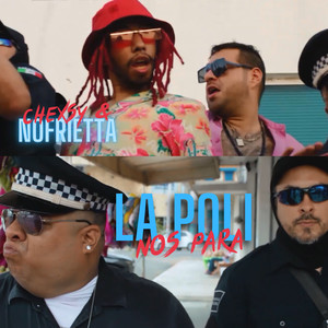 La Poli Nos Para (Explicit)