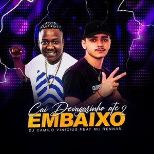 Cai Devagarinho Até Embaixo 2 (Explicit)