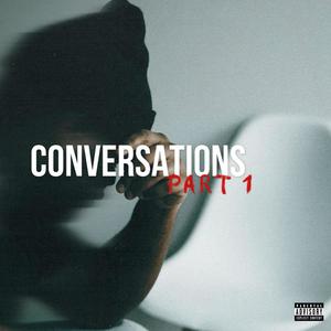 Conversations, Pt. 1 (Explicit)