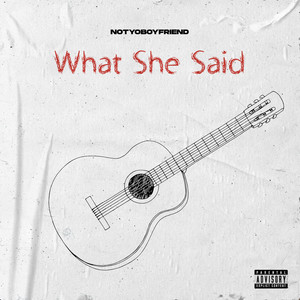 What She Said (Explicit)