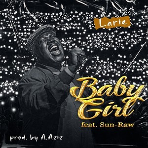 Baby Girl (feat. Sun-Raw)