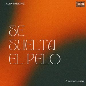 SE SUELTA EL PELO (Explicit)