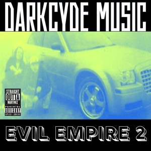 Evil Empire 2 (Explicit)