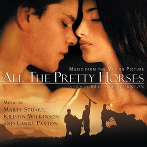 All the Pretty Horses - Original Motion Picture Soundtrack