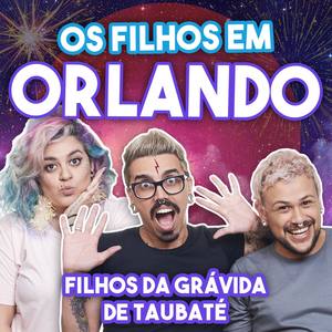 Os Filhos em Orlando