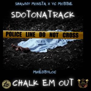 Chalk em out (feat. Yc Mobbie) (Explicit)