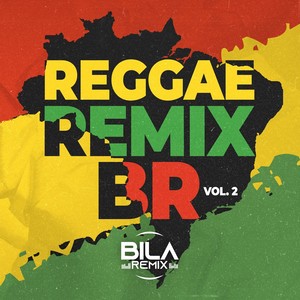 Reggae Remix BR Vol. 2