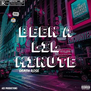 BEEN A LIL MINUTE (feat. KAMBLE) (Explicit)