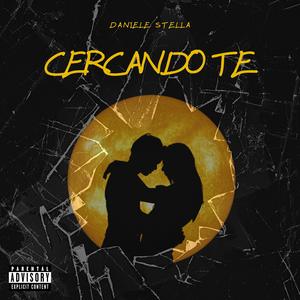 Cercando Te (Explicit)