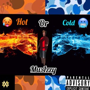 Hot Or Cold (Explicit)