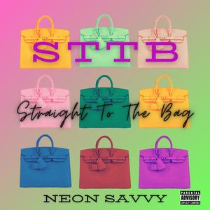 Straight To The Bag (STTB) (Explicit)