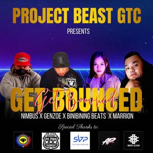 Get Bounced (feat. Nimbus Dongalo Pfpro, Genzoe, Marrion & Binibining Beats) [Explicit]