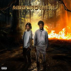 Mud Brothers (Explicit)