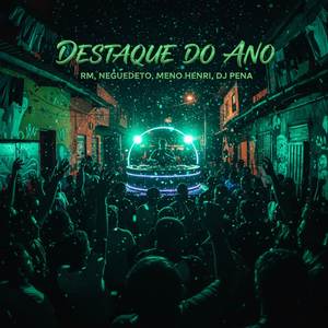 Destaque do Ano (Explicit)