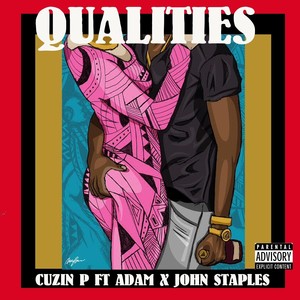 Qualities (feat. Adam & John Staples) [Explicit]