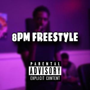 8pm Freestyle (Explicit)