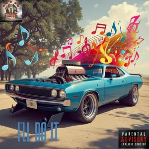 I'LL DO IT (feat. BUTTA) (Explicit)