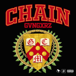 Chaingvngxrz (Explicit)