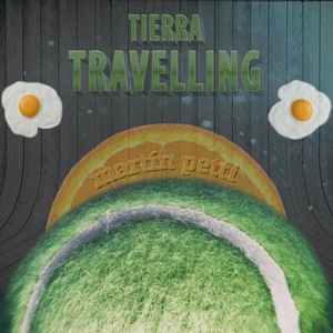 Tierra Travelling(feat. Reggie Santino)