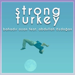 Strong Turkey