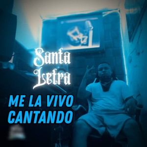 Me La Vivo Cantando (Explicit)