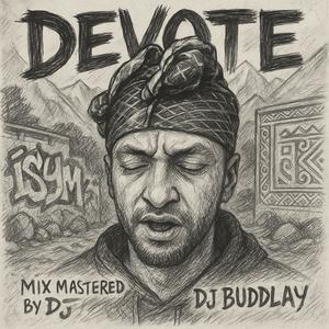 Devote (feat. Dj Buddlay) [Explicit]