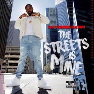 The Streets Is Mine (Explicit)