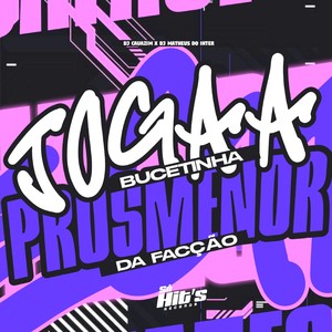 Joga a Bucetinha Pros Menor da Facção (Explicit)