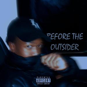 before the outsider. (Explicit)