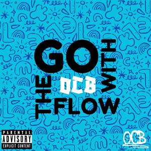 Go With The Flow (Explicit)