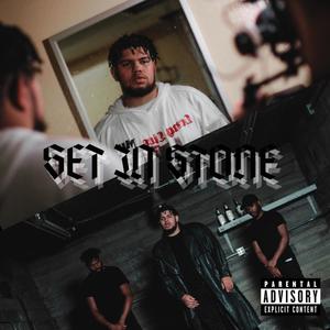 SET IN STONE (Explicit)