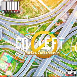 Go Left (feat. Miraculouz) [Explicit]