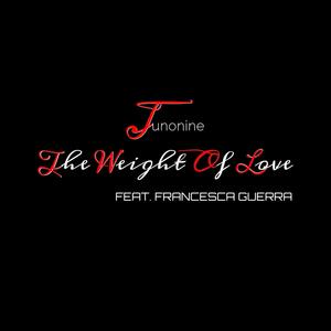 The Weight Of Love (feat. Francesca Guerra)