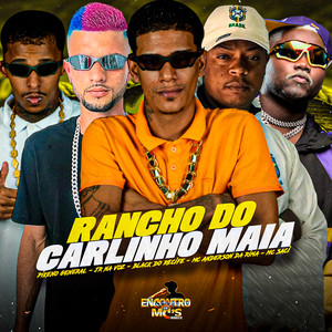 RANCHO DO CARLINHOS MAIA (Explicit)
