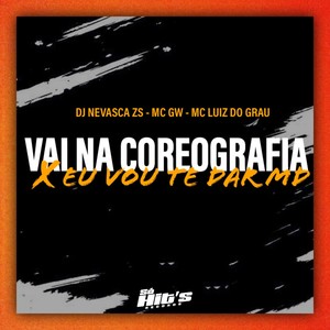 Vai na Coreografia x Eu Vou te Dar Md (Explicit)