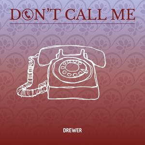 DON'T CALL ME (feat. JackAI)
