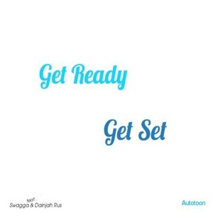 Get Ready Get Set(feat. Swagga & Dainjah Rus)