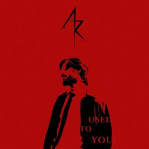 USED TO YOU (feat. Eknoor)